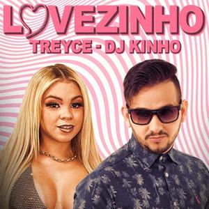 Sequência de Lovezinho (feat. Treyce )