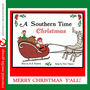 A Southern Time Christmas - Merry Christmas Y'All! (Remastered)