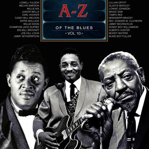 A-Z of the Blues, Vol 10