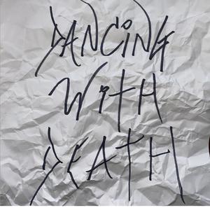 Dancing with Death