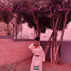kiss me thru the phone (Explicit)
