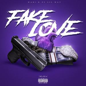 Fake Love (feat. Lil Wav) [Explicit]