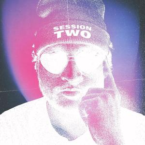 SESSION TWO (feat. IniTial & B Jonze)