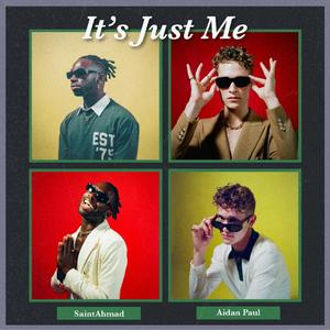 It's Just Me (feat. Aidan Paul) (Explicit)