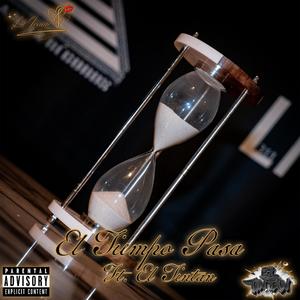 El Tiempo Pasa (feat. El Tintan) (Explicit)