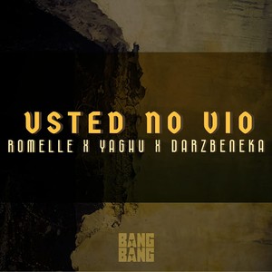 Usted No Vio (Explicit)