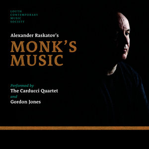 Alexander Raskatov's Monk's Music