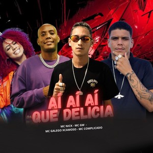 Aí Ai Ai Que Delícia (Explicit)