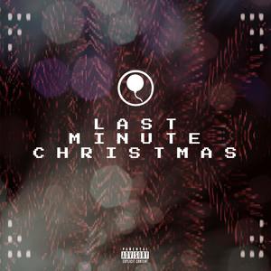 Last Minute Christmas (Explicit)