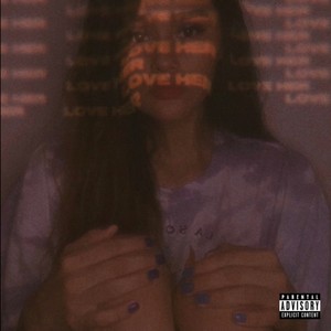 Love Her (Explicit)