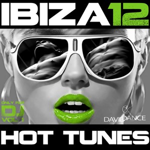 Gold - Ibiza 2012 Hot Tunes, Only for DJ, Vol. 1