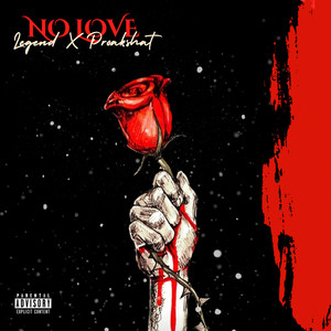 NO LOVE (Explicit)