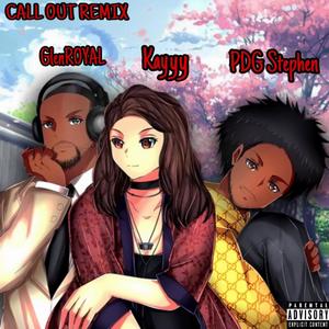 Call Out (feat. Where's Jerome & Kaay) (Remix|Explicit)