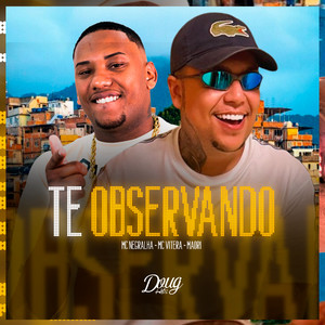 Te Observando (Explicit)