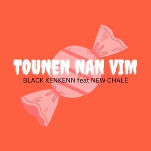 Tounen nan vim (feat. black Kenkenn) (Explicit)