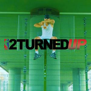 2TurnedUp (Explicit)