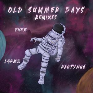 Old Summer Days Remixes (EP Remixes)