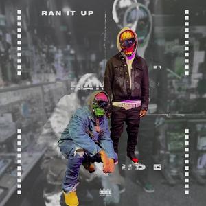 RAN IT UP (feat. Cityofgaza) [Explicit]