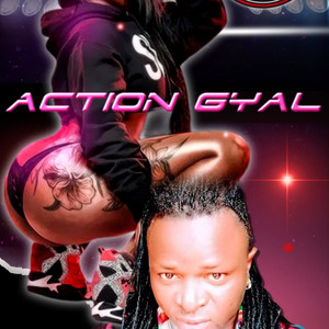 Action Gyal (Explicit)