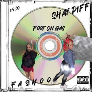 Foot On Gas (feat. Fashoo) (Explicit)