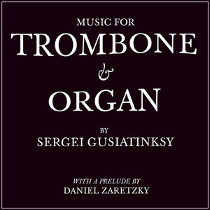 Music for Trombone and Organ