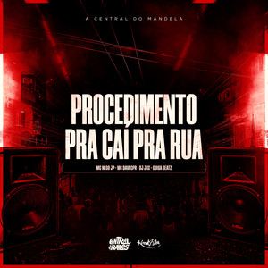 Procedimento Pra Cair Pra Rua (Explicit)