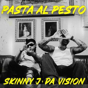 PASTA AL PESTO (feat. Da Vision) (Explicit)
