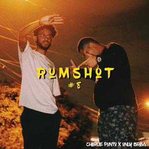 Rum Shot 8(feat. Charlie Punto) (Explicit)