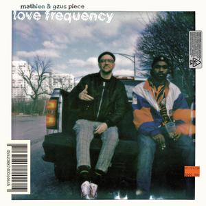 Love Frequency (feat. Gzus Piece) (Explicit)