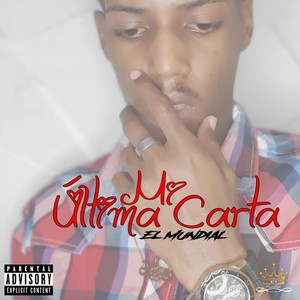 Mi Última Carta (Explicit)