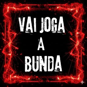 vai joga bunda (Explicit)