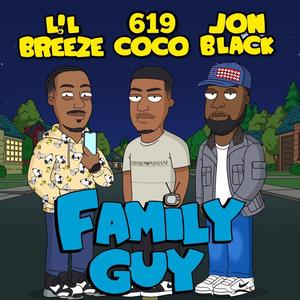 Family Guy (feat. L!l Breeze & Jon Black)