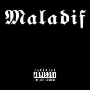 Maladif (Explicit)