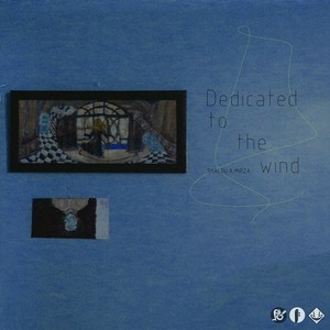DEDICATED TO THE WIND