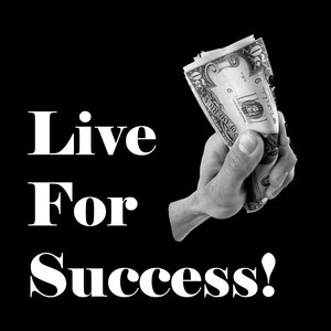 Live for Success!