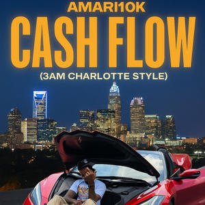Cash Flow (3am Charlotte Style) (Explicit)
