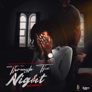 THROUGH THE NIGHT (feat. FELCH & GRAN ONE MUZIK)