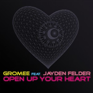 Open Up Your Heart (Original Mix)