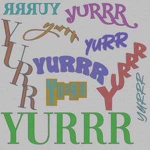 YURRR (Explicit)