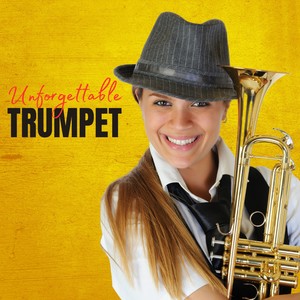 Unforgettable Trumpet