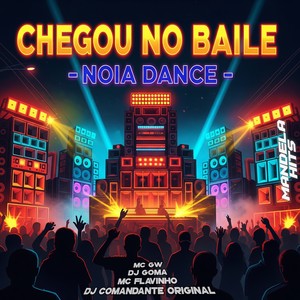 Chegou No Baile - Noia Dance (Explicit)