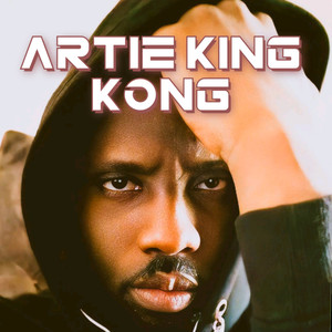 Artie King Kong (Explicit)