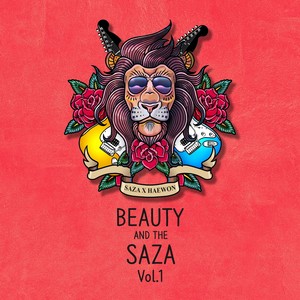 BEAUTY AND THE SAZA Vol.1 (with 혜원)