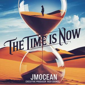 (The Time Is Now) (feat. JMocean) [Explicit]