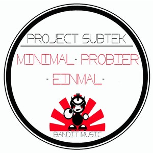 Minimal Probier Einmal (Original Mix)