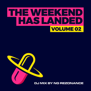 The Weekend Has Landed, Vol. 2