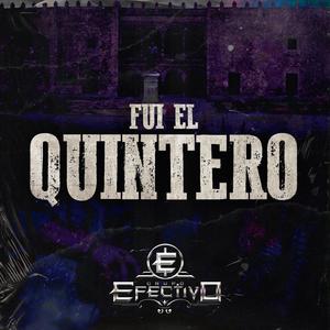 Fui El Quintero (Explicit)