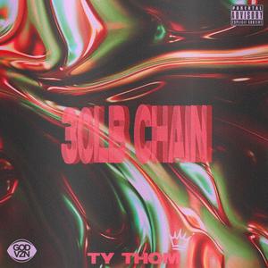 30LB Chain (feat. EthosANiMUS) (Explicit)