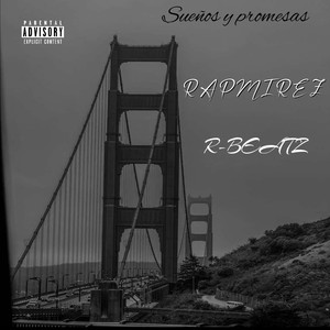 Rapmirez - Sueños y promesas (Demo|Explicit)