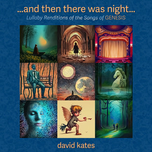 And Then There Was Night... (Lullaby Renditions of the Songs of Genesis)